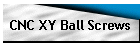 CNC XY Ball Screws